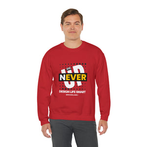 Never Give UP - sweatshirt